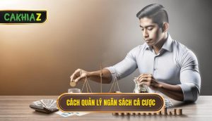 Cách quản lý ngân sách cá cược